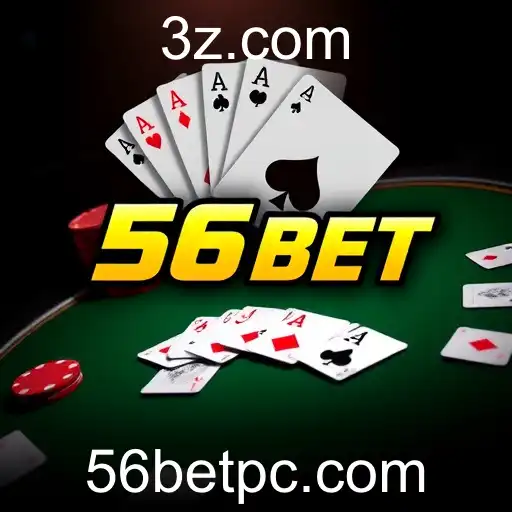 Descubra as Salas de Poker do 56BET: Uma Experiência Online Incomparável